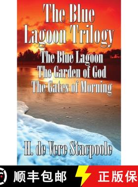 【3-4周达】The Blue Lagnoon Trilogy: The Blue Lagoon, The Garden of God, The Gates of Morning [9781515451594]