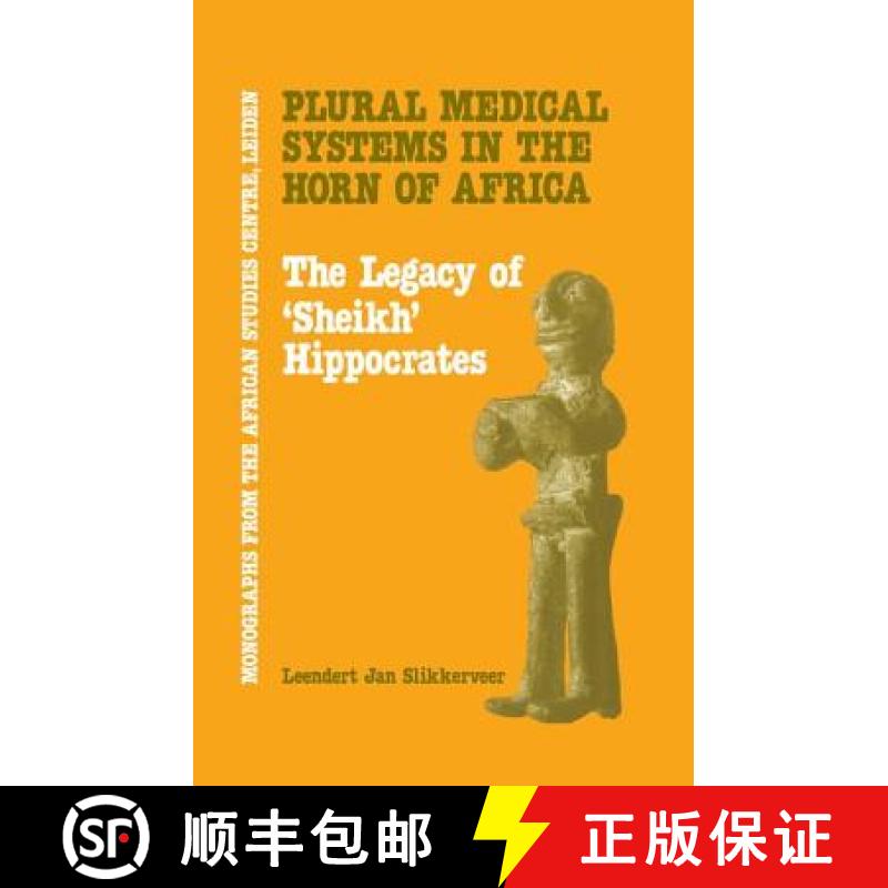 【3-4周达】Plural Medical Systems In The Horn Of Africa: The Legacy Of Sheikh Hippocrates [9781138978584]