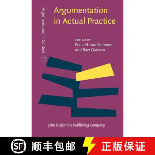 【3-4周达】精装 Argumentation in Actual Practice.Topical studies about argumentative discourse in con... [9789027204028]