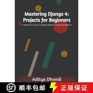 【3-4周达】Mastering Django 4: Projects for Beginners [9798224964772]