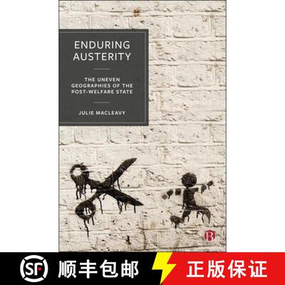 【3-4周达】Enduring Austerity – The Uneven Geographies of the  Post–Welfare State [9781529209341]