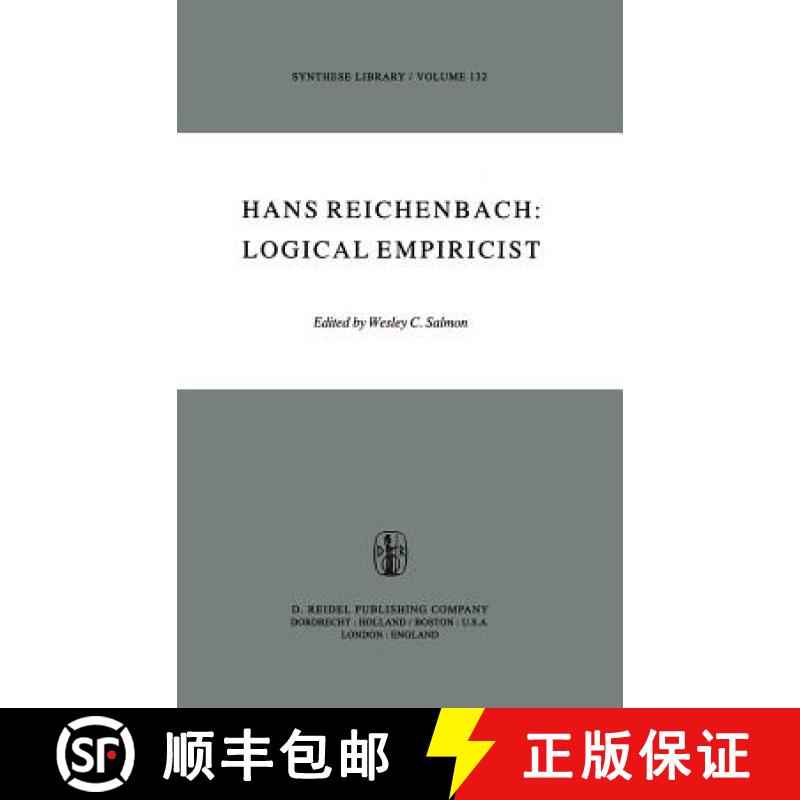 【3-4周达】Hans Reichenbach: Logical Empiricist: Logical Empiricist [9789027709585]