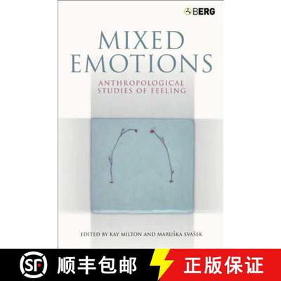 【3-4周达】Mixed Emotions : Anthropological Studies of Feeling [9781845200787]