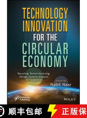 【3-4周达】Technology Innovation for the Circular Economy: Re cycling, Remanufacturing, Design, Syste... [9781394214266]