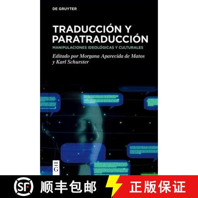 【3-4周达】Traducción Y Paratraducción: Manipulaciones Ideológicas Y Culturales [9783111312156]