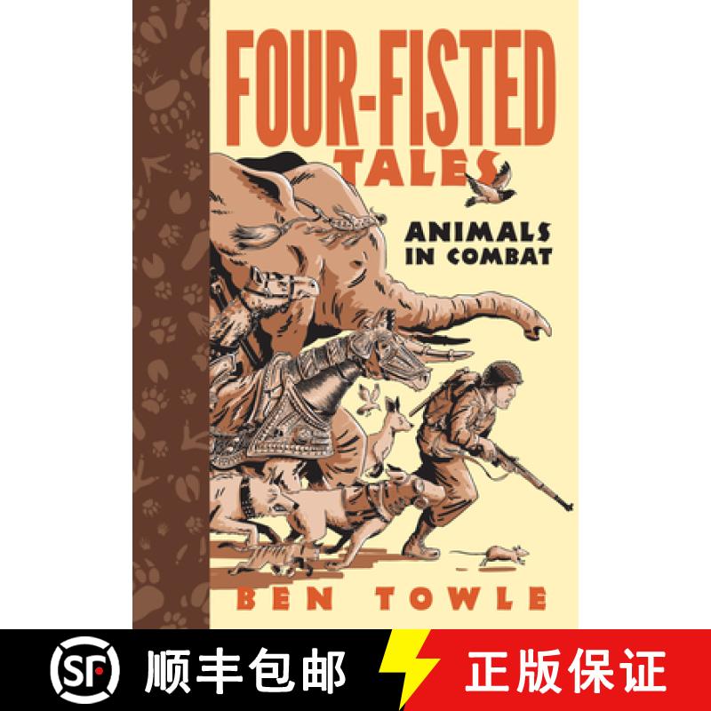 【3-4周达】Four-Fisted Tales: Animals in Combat [9781682474167]