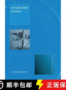 【3-4周达】Projected Cities: Cinema and Urban Space [9781861891273]
