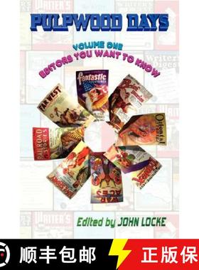 预订 Pulpwood Days, Vol 1: Editors You Want To Know [9780978683627]