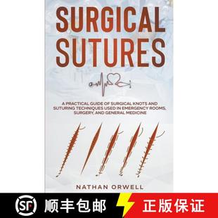 Practical Used Guide Surgical Techniques Emer... and Sutures Suturing 4周达 9798201472511 Knots