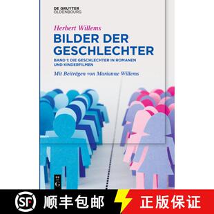 【3-4周达】Bilder Der Geschlechter: Band 1: Die Kindlichen Geschlechter in Romanen Und Kinderfilmen [9783110613582]