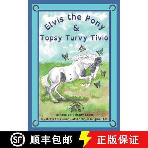 【3-4周达】Elvis the Pony and Topsy Turvy Tivio [9781962032025]