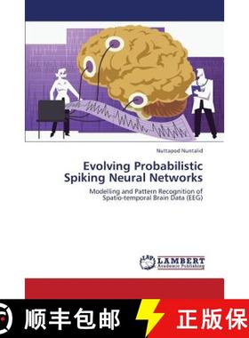 【3-4周达】Evolving Probabilistic Spiking Neural Networks [9783659430800]