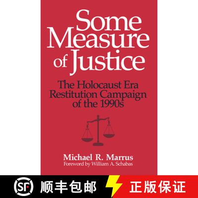 【3-4周达】Some Measure of Justice – The Holocaust Era Restitution Campaign of the 1990s [9780299234041]