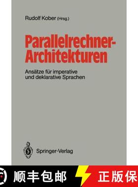【3-4周达】Parallelrechner-Architekturen : Ansätze für imperative und deklarative Sprachen [9783540500384]