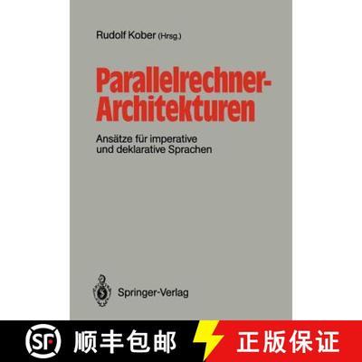 【3-4周达】Parallelrechner-Architekturen : Ansätze für imperative und deklarative Sprachen [9783540500384]