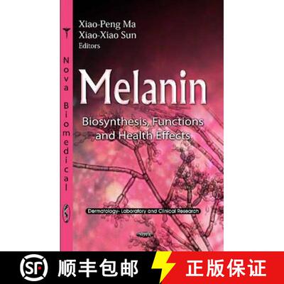 【3-4周达】精装 Melanin: Biosynthesis, Functions and Health Effects [9781621009917]