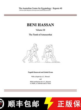 【3-4周达】Beni Hassan: Volume III - The Tomb of Amenemhat [9780856688669]