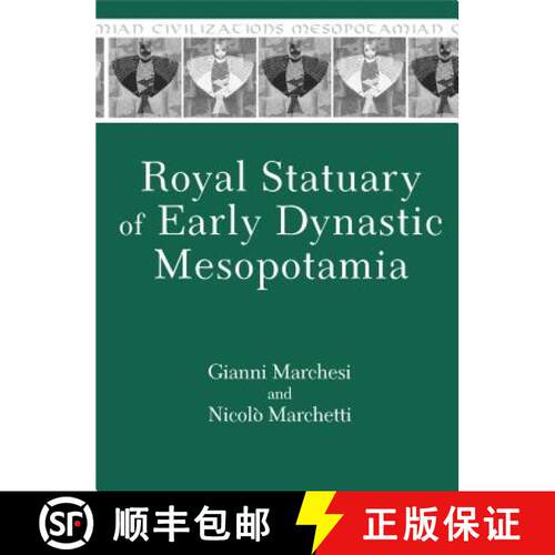 【3-4周达】精装 Royal Statuary of Early Dynastic Mesopotamia [9781575061733]