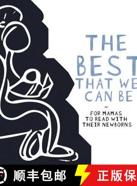 【3-4周达】The Best That we Can be: For Mamas to Read With Their Newborns [9781527226487]