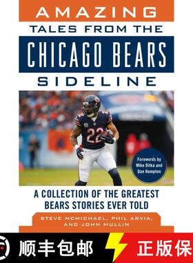 【3-4周达】Amazing Tales from the Chicago Bears Sideline: A Collection of the Greatest Bears Stories ... [9781683581192]