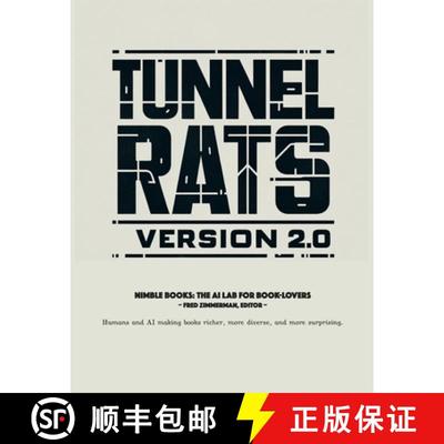 【4周达】Tunnel Rats Version 2.0: Fighting and Winning Future War in a Subterranean Environment [9781934840764]