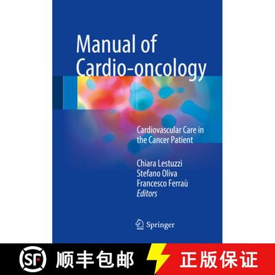 【3-4周达】Manual of Cardio-Oncology: Cardiovascular Care in the Cancer Patient [9783319402345]
