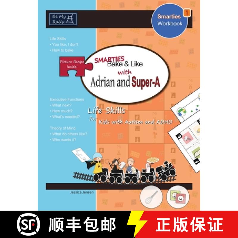 【2-3周达】Smarties Bake & Like with Adrian and Super-A: Life Skills for Kids with Autism and ADHD [9789198152241]
