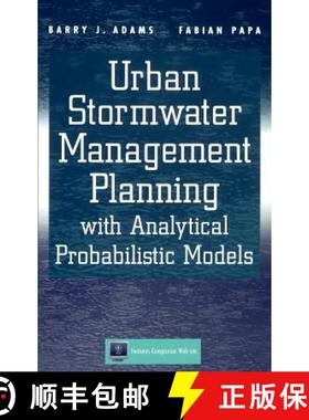 【3-4周达】Urban Stormwater Management Planning With Analytical Probabilistic Models [Wiley土木工程] [9780471332176]