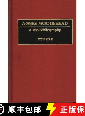 【3-4周达】Agnes Moorehead: A Bio-Bibliography [9780313281556]