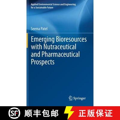 【3-4周达】Emerging Bioresources with Nutraceutical and Pharmaceutical Prospects [9783319128467]