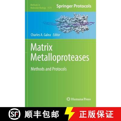 【4周达】Matrix Metalloproteases : Methods and Protocols [9781493968619]