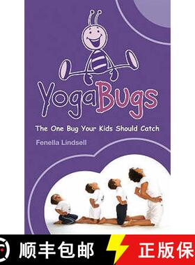 【3-4周达】Yogabugs: The One Bug Your Kids Should Catch. Fenella Lindsell [9780753513361]