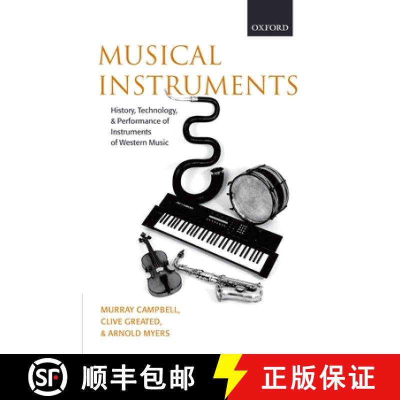 【3-4周达】Musical Instruments: History, Technology, and Performance of Instruments of Western Music [9780199211852]
