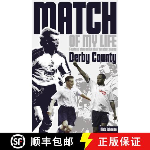 【3-4周达】Derby County Match of My Life: Fourteen Stars Relive Their Greatest Games [9781908051714]