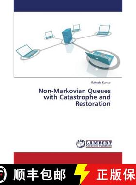 预订 Non-Markovian Queues with Catastrophe and Restoration [9783659328954]
