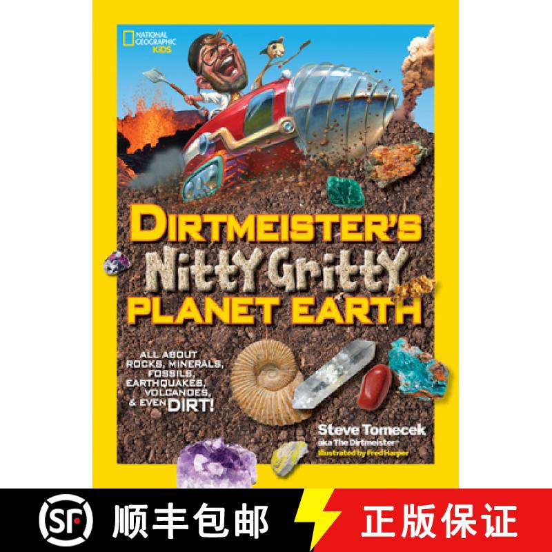 【3-4周达】Dirtmeister's Nitty Gritty Planet Earth: All about Rocks, Minerals, Fossils, Earthquakes, ... [9781426319037]