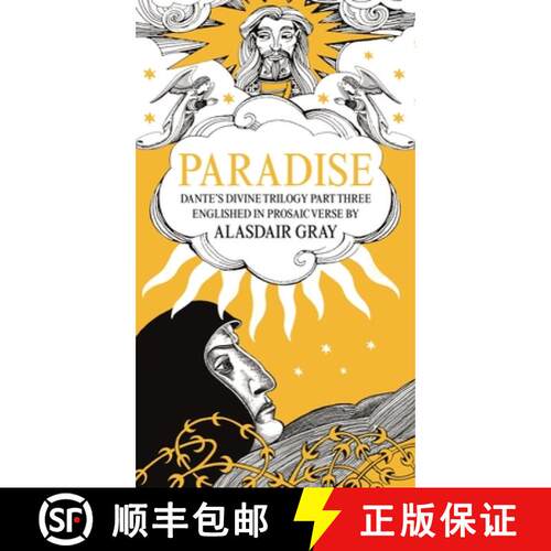 【3-4周达】精装 Paradise: Dante's Divine Trilogy Part Three. Englished in Prosaic Verse by Alasdair Gray [9781786894748]