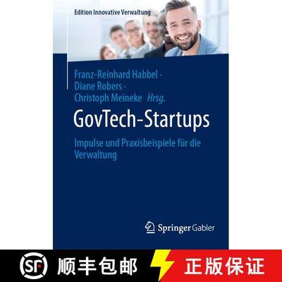 【3-4周达】GovTech-Startups : Impulse und Praxisbeispiele für die Verwaltung [9783658486464]
