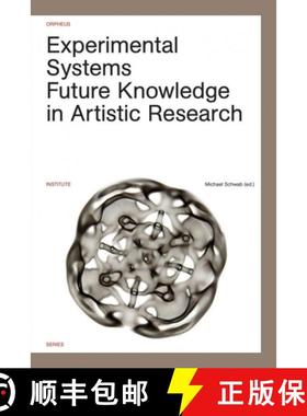 【3-4周达】Experimental Systems - 2016 : Future Knowledge in Artistic Research [9789462700604]