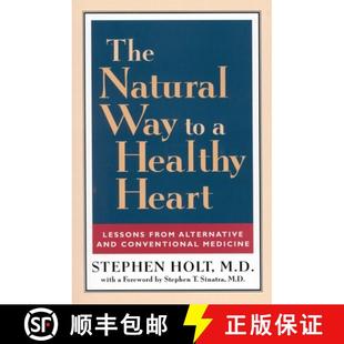 【3-4周达】The Natural Way to a Healthy Heart : Lessons from Alternative and Conventional Medicine [9780871319661]