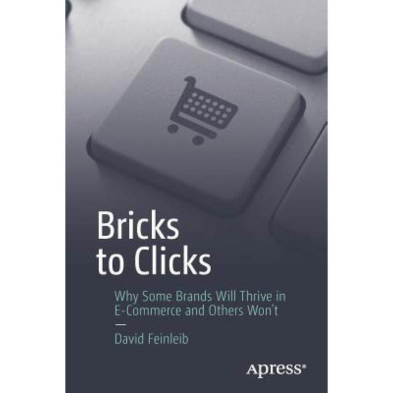【4周达】bricks to clicks : why some brands will thrive in e