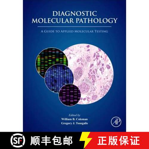 【3-4周达】精装 Diagnostic Molecular Pathology: A Guide to Applied Molecular Testing [9780128008867]