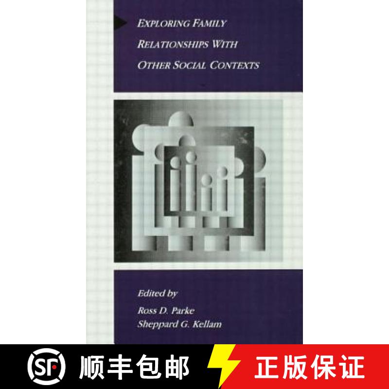 【3-4周达】Exploring Family Relationships With Other Social Contexts: 4th Summer Institute Entitled E... [9780805810738]
