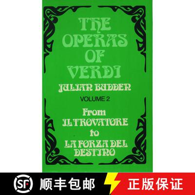 【3-4周达】Operas of Verdi: Volume 2: From Il Trovatore to La Forza del destino: - The Operas of Verd... [9780198162629]