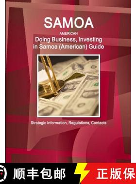 【3-4周达】Samoa (American): Doing Business, Investing in Samoa (American) Guide - Strategic Informat... [9781433011863]