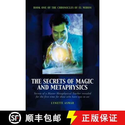 预订 The Secrets of Magic and Metaphysics: Book One of the Chronicles of El Miron [9781452503622]