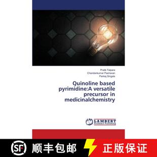 precursor based 9786139947843 medicinalchemistry versatile pyrimidine Quinoline 预订