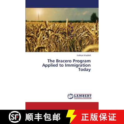 预订 The Bracero Program Applied to Immigration Today [9783659643194]