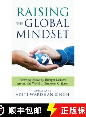 【3-4周达】Raising the Global Mindset: Parenting Essays by Thought Leaders Around the World to Empowe... [9781733564977]
