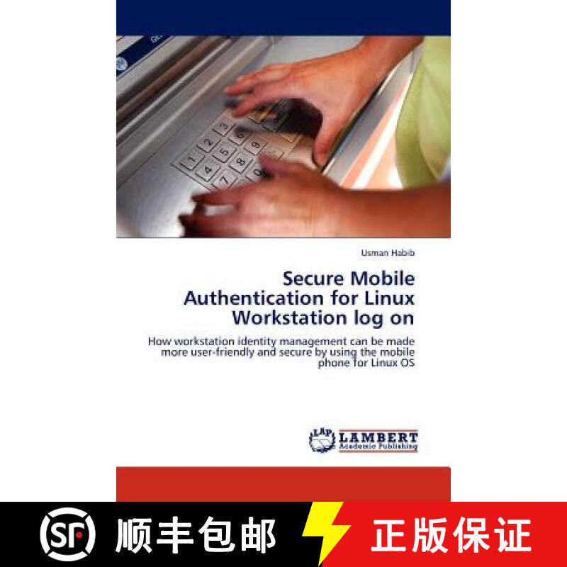 预订 Secure Mobile Authentication for Linux Workstation log on [9783845402895]